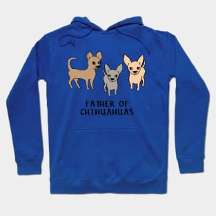 Father of chihuahuas - blue Hoodie